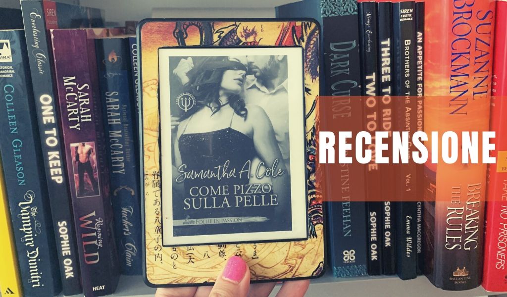 Come pizzo sulla pelle – recensione – Samantha A. Cole
